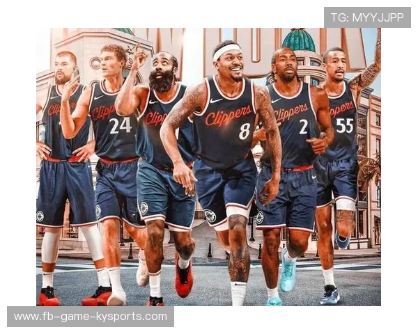 _快船队整体协调，比赛节奏良好_，快船队的阵容